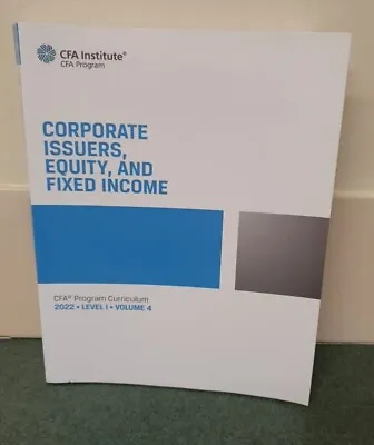 Cfa Institute Corporate Issuers Equity And Fixed Income 2022 Level 1 Volume 4  • £24.99