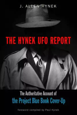 The Hynek UFO Report: The Authoritative Account Of The Project Blue Book  - GOOD • $14.30