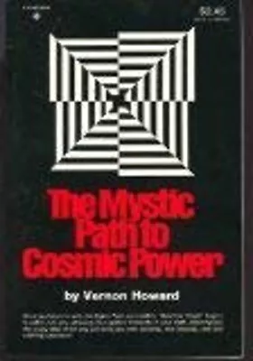 Mystic Path To Cosmic Power Paperback Vernon Howard • $6.50