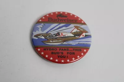 Miss Budweiser Hydro Fans This Buds For You! Pinback Button • $9.99