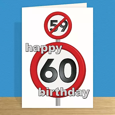 60th Birthday Card For Him Or Her Funny Speed Sign Mom Mum Dad Wife Husband • $8.40