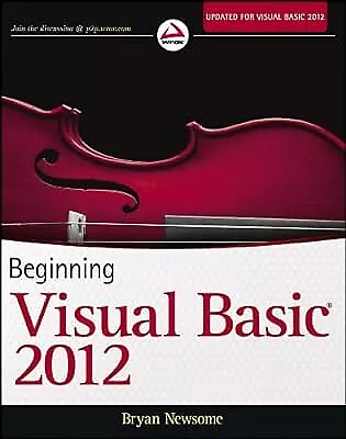 Beginning Visual Basic 2012 (Wrox Beginning Guides) Newsome Bryan Used; Good  • $6.39