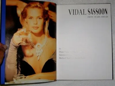 Vidal Sassoon: Fifty Years Ahead By Powell Marcia Hardback Book The Fast Free • $11.98