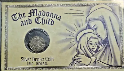 Silver Denier Coin 1540-1600 AD! Madonna And Child Design! • $15