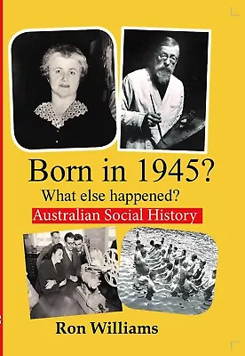 BORN IN 1945?....Birthday Book....Australian Social History...Oz Year-Book 1945  • $21.99