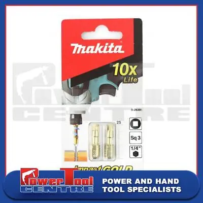 Makita B-28385 Impact Gold 25mm SQ3 Screw Driver Bits Hex Shank Pack Of 2 Bits • £7.49