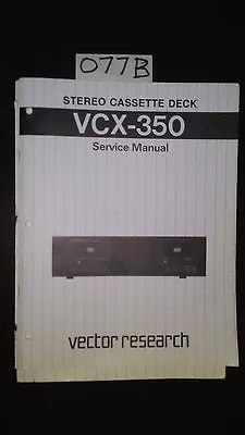 Vector Research Vcx-350 Service Manual Repair Book Original Stereo Cassette Tape • $20