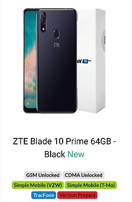 ZTE Blade 10 Prime 64GB Unlocked Verizon/T-Mobile/Metro/Consumer/Straight Talk  • $200