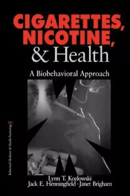 Cigarettes Nicotine And Health: A Biobehavioral Approach • $7.52