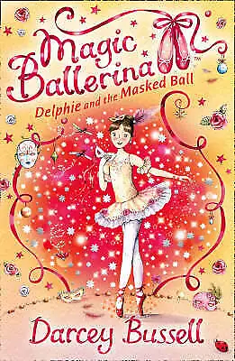 Bussell Darcey : Delphie And The Masked Ball: Book 3 (Mag Fast And FREE P & P • £2.22