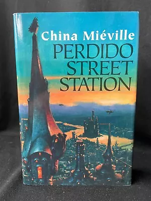 PERDIDO STREET STATION By China Mieville - Hardcover Mn3676 • $45