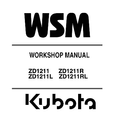 Kubota ZD1211 ZD1211R ZD1211L ZD1211RL Mower Workshop Service Manual - CD (Disc) • $23.95