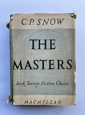 The Masters By C.P. Snow Hardcover First UK Edition (1951) • £28