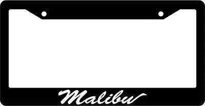 Black License Plate Frame CURSIVE MALIBU Auto Accessory Novelty 1718 • $6.49