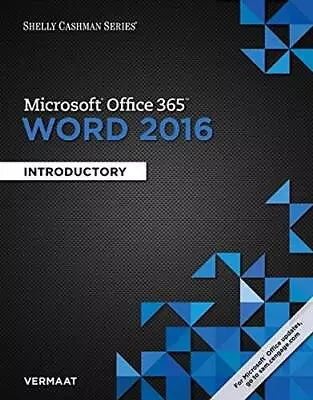 Shelly Cashman Series Microsoft Office 365  Word 2016: Introductory - GOOD • $5.16