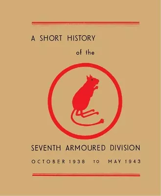 SEVENTH ARMOURED DIVISION October 1938 – May 1943 • £9.99