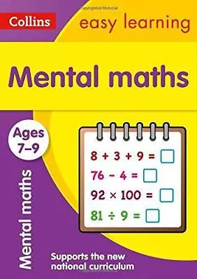 Mental Maths Ages 7-9: Prepare For School With Easy Home Learning (Collins Easy • £3.50