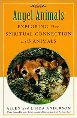 Angel Animals : Exploring Our Spiritual Connection With Animals P • $5.76