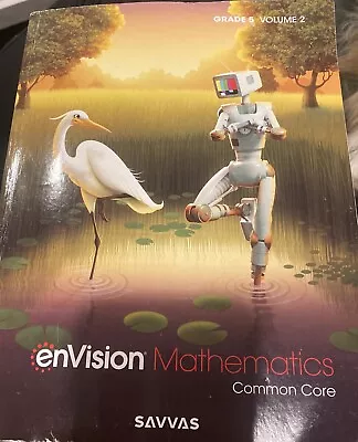 ENVISION MATHEMATICS 2022 Grade 5 Volume 2 9780134953731 I • $17.99