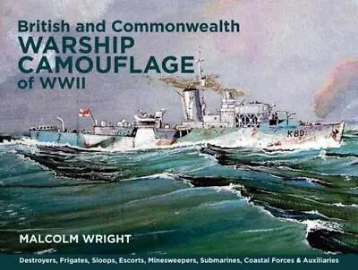 British And Commonwealth Warship Camouflage Of WWII: Destroyers Frigates Escor • $20