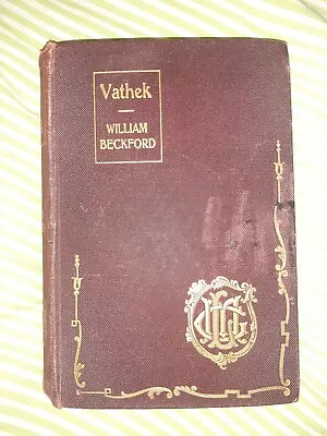 The History Of The Caliph Vathek By William Beckford. Hardcover 1900 • $19.91