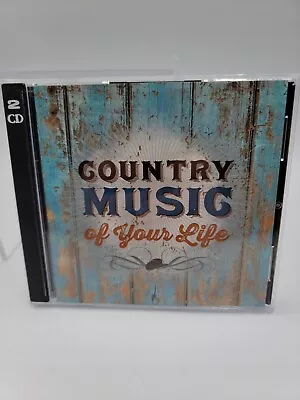 Country Music Of Your Life 2 CD Set Various Artists  • $8.19