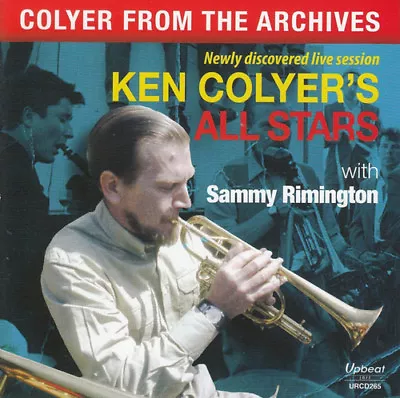 Ken Colyer's All Stars : Colyer From The Archives CD (2015) ***NEW*** • £10.46