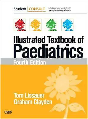 Illustrated Textbook Of Paediatrics: With STUDENTCONSULT Online Access By Tom... • £4.50