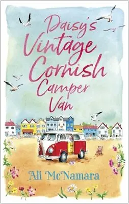 Daisy's Vintage Cornish Camper Van By Ali McNamara (Paperback / Softback) • £3.51