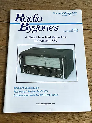 Vintage Radio Bygones Issue 117 Eddystone 750 Mullard Mas 305 Avo Test Bridge • £6.95