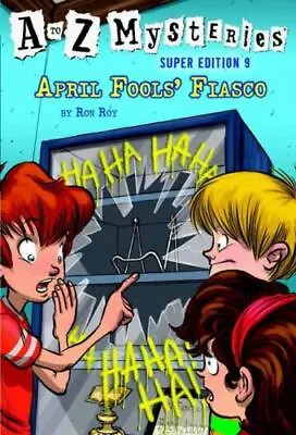 A To Z Mysteries Super Edition #9: April Fools' Fiasco  Roy Ron  • $5.85