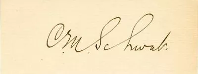 Card Signed By C.M. Schwab - Autographs Of Famous People • $170