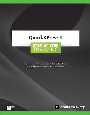 QUARKXPRESS 9 STEP BY STEP TRAINING By Noble Desktop • $99.95