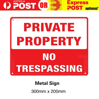 Private Property - No Trespassing METAL Safety Sign 200x300mm • $9.80