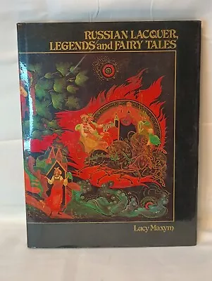 RUSSIAN LACQUER LEDGENDS AND FAIRY TALES BY Lucy Maxym • $29.99