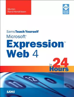 Sams Teach Yourself Microsoft Expression Web 4 In 24 Hours Paperb • $4.50