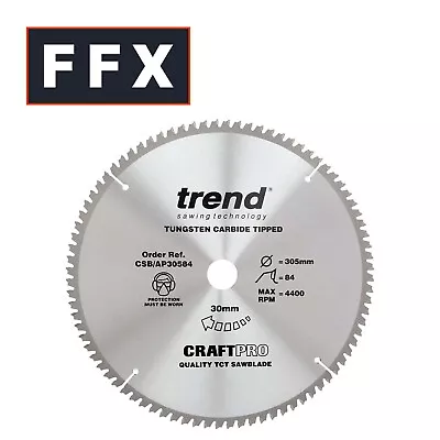 Trend CSB/AP30584 305mm X 84T X 30mm Bore TCT Mitre Saw Blade Aluminium Plastic • £42.01