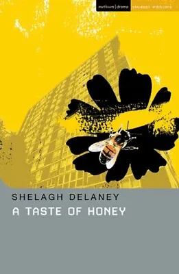 A Taste Of Honey (Student Editions) By Shelagh Delaney Elaine Aston Glenda Le • £2.51