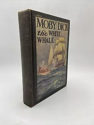 Moby Dick Or The White Whale 1931 Herman Melville HC • $76.49