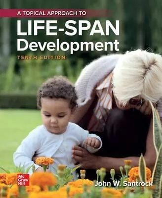 A Topical Approach To Life-Span Development Hardcover John W. San • $54.10