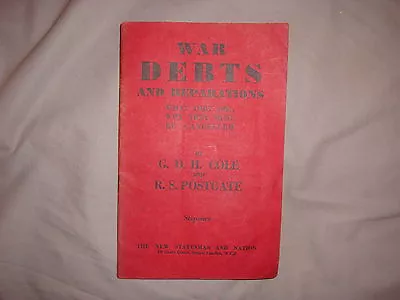 War Debts And Reparations - G.D.H. Cole And R.S. Postgate • £15