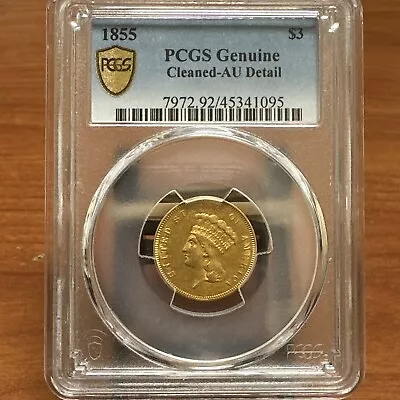 1855 $3 Gold PCGS Genuine AU Detail - Cleaned • $1250