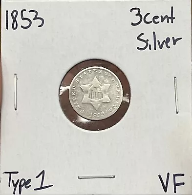 1853 Three Cent Silver Piece 3c Type 1 VF ( RAW1376 ) • $57.95