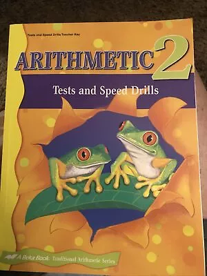 A Beka Teacher Key Book Arithmetic 2 Tests And Speed Drills 2nd Grade PB 2015 • $6