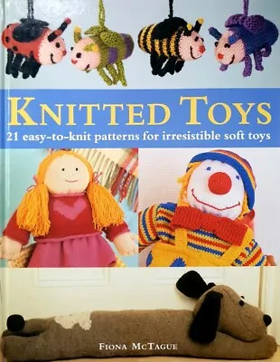 Knitted Toys By McTague Fiona - Book - Hard Cover - Craft / Hobbies • $36.80