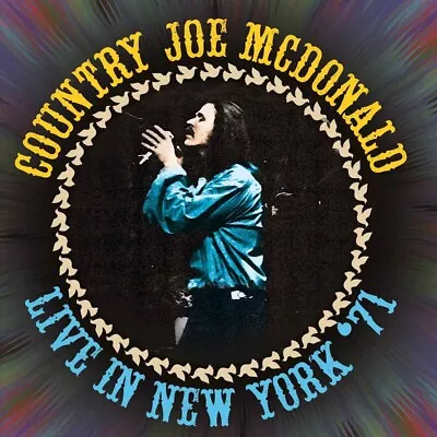 COUNTRY JOE MCDONALD LIVE IN NEW YORK '71 2CD New 5292317202429 • £22.99