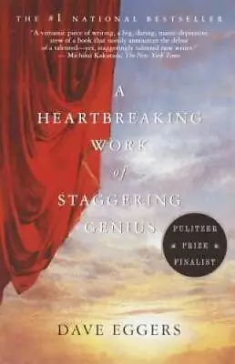 $3.49 • Buy A Heartbreaking Work Of Staggering Genius - Paperback By Eggers, Dave - GOOD