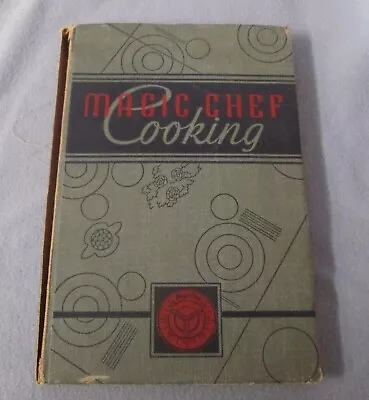 1940 HB Copy MAGIC CHEF COOKING Old Recipes Cookbook   As Is  • $5