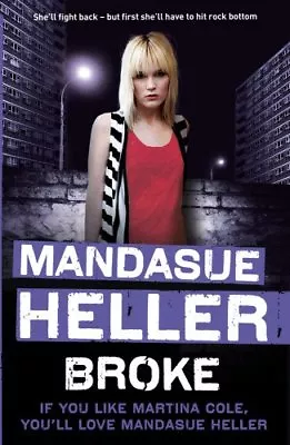 Broke By Mandasue Heller. 9780340960134 • £3.48
