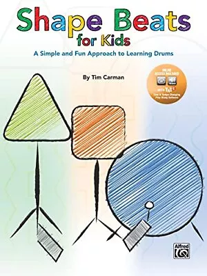 Shape Beats For Kids: A Simple And Fun Approach To Learning Drums (Book & CD): A • £12.62